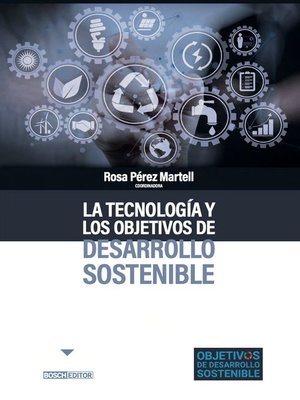 cover image of La tecnología y los objetivos de desarrollo sostenible